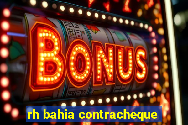 rh bahia contracheque